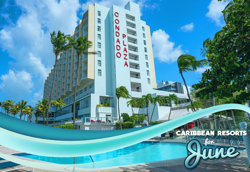 best caribbean resorts for june condado plaza hilton puerto rico lgbtq-friendly stay
