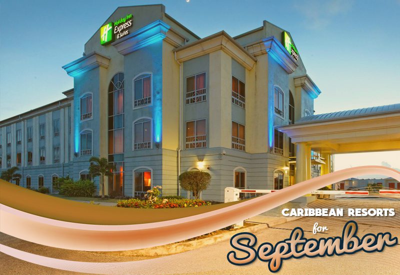 best caribbean resorts for september holiday inn express & suites trincity trinidad airport