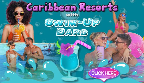 caribbean resorts with swim-up bars adult alcohol mixed drinks travel tips