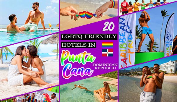 lgbtq-friendly resorts in punta cana dominican republic best travel tips