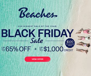 beaches black friday sale best all-inclusive family resort deals