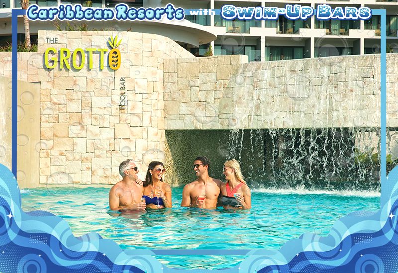 outstanding caribbean resorts with swim-up bars dreams playa mujeres mexico all-inclusive escape tips