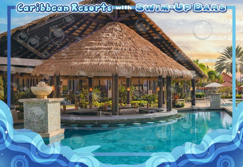 best caribbean resorts with swim-up bars sandals grenada tropical travel tips