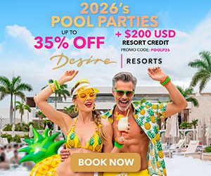 desire resorts 2026 pool parties best mexico adult getaway deals
