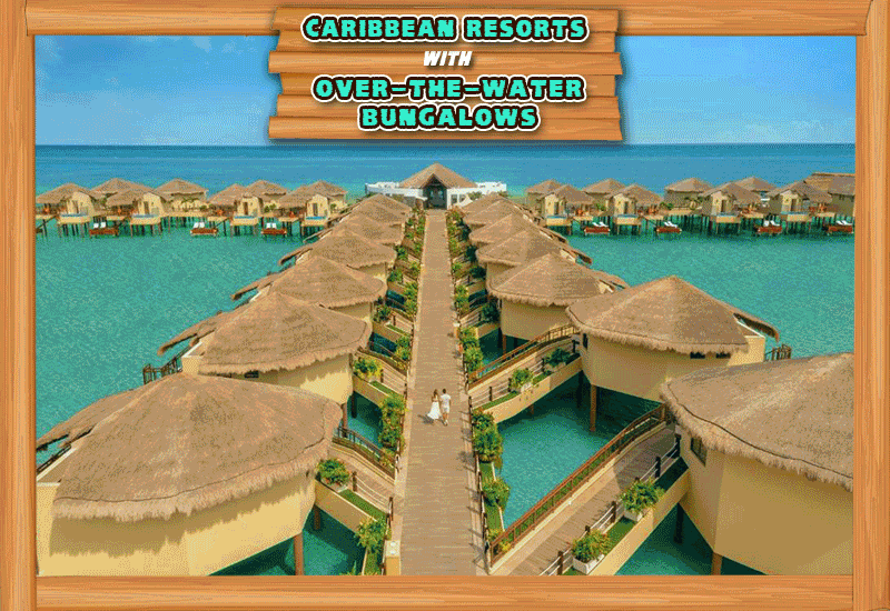 top-rated caribbean resorts with over-the-water bungalows hotel palafitos el dorado maroma mexico