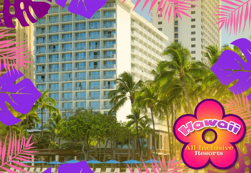 top hawaii all-inclusive resorts alohilani resort waikiki beach unlimited luxury getaway