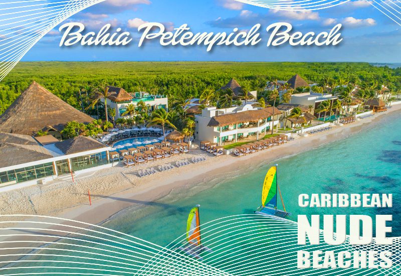 greatest caribbean nude beaches bahia petempich beach at desire riviera maya resort mexico