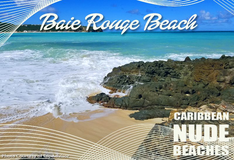 top-rated caribbean nude beaches baie rouge beach st martin