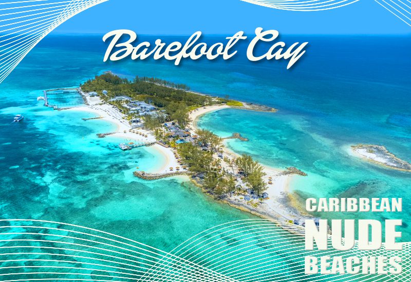 top-rated caribbean nude beaches barefoot cay at sandals royal bahamian bahamas
