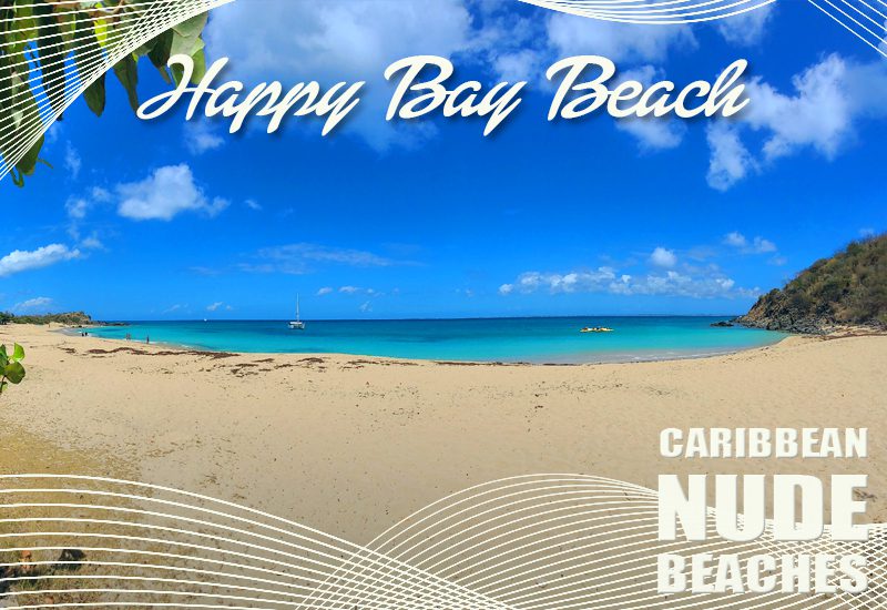 top-notch caribbean nude beaches happy bay beach st martin clothing-optional escape recommendations