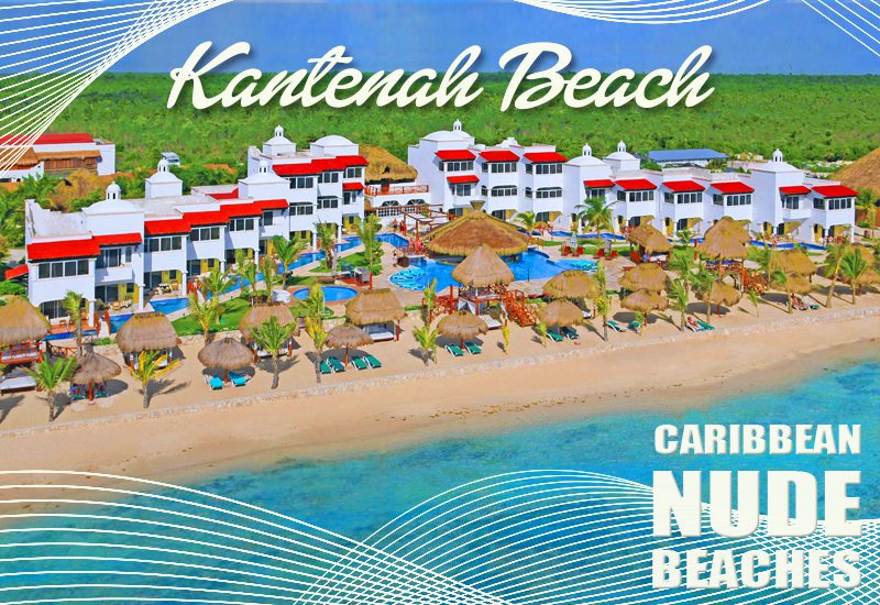 greatest caribbean nude beaches kantenah beach at hidden beach resort mexico