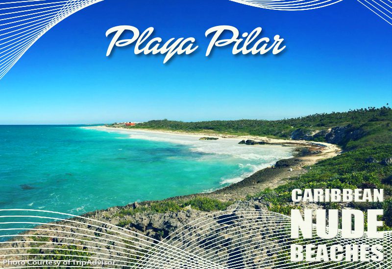 best caribbean nude beaches playa pilar cuba au naturel tropical travel tips
