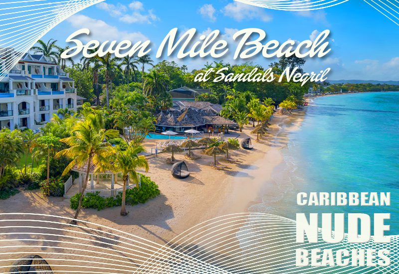 top caribbean nude beaches seven mile beach at sandals negril jamaica