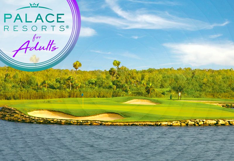 top-notch palace resorts for adults is there golfing at these properties caribbean golf course ideas